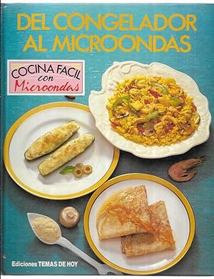 Del Congelador al Microondas. Cocina Facil con Microondas. 1988