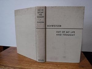 Out of My Life and Thought: An Autobiography