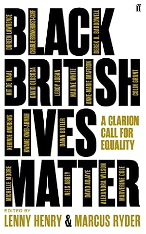 Bild des Verkufers fr Black British Lives Matter: A Clarion Call for Equality zum Verkauf von WeBuyBooks