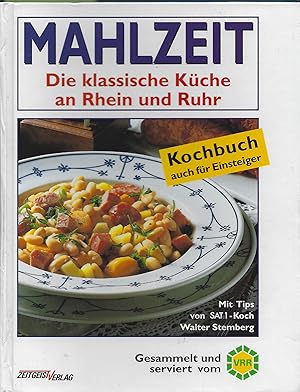 Bild des Verkufers fr Mahlzeit. Die klassische Kche an Rhein und Ruhr zum Verkauf von montanbuch
