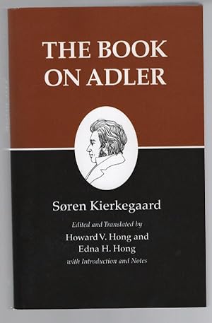The Book on Adler (Kierkegaard's Writings, XXIV)
