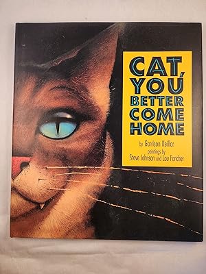Bild des Verkufers fr Cat, You Better Come Home zum Verkauf von WellRead Books A.B.A.A.