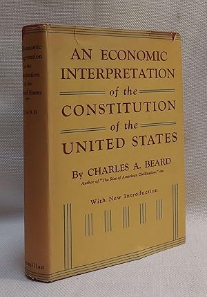 An Economic Interpretation of the Constitution of the United States [with a new introduction]