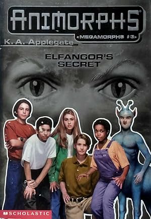 Elfangor's Secret (Animorphs Megamorphs #3)