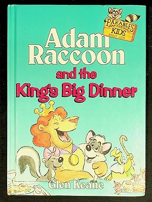 Immagine del venditore per Adam Raccoon and the Kings Big Dinner (Parables for Kids) venduto da Shopbookaholic Inc