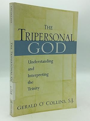 Seller image for THE TRIPERSONAL GOD: Understanding and Interpreting the Trinity for sale by Kubik Fine Books Ltd., ABAA