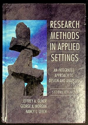 Seller image for Research Methods in Applied Settings: An Integrated Approach to Design and Analysis, Second Edition for sale by Shopbookaholic Inc