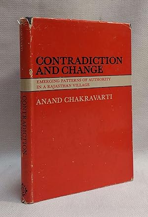 Seller image for Contradiction and Change: Emerging Patterns of Authority in a Rajasthan Village for sale by Book House in Dinkytown, IOBA