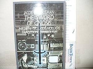 Seller image for The Sword of Gnosis: Metaphysics, Cosmology, Tradition, Symbolism for sale by Thomas F. Pesce'