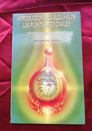 Seller image for Introduccin a la alquimia de las plantas medicinales for sale by Libreria Anticuaria Camino de Santiago