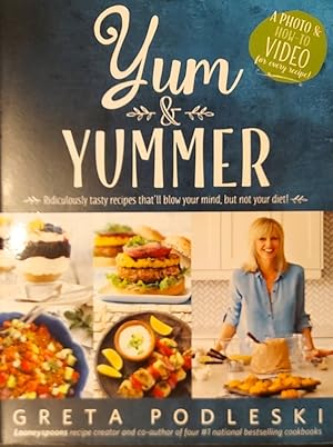 Yum & Yummer: Ridiculously Tasty Recipes That'll Blow Your Mind, But Not Your Diet!