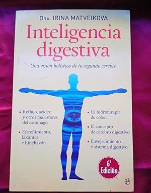 Bild des Verkufers fr Inteligencia digestiva. Una visin holstica de tu segundo cerebro zum Verkauf von Libreria Anticuaria Camino de Santiago