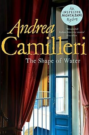 Seller image for The Shape of Water: The First Thrilling Mystery in the Darkly Funny Sicilian Crime Series (Inspector Montalbano mysteries, 1) for sale by WeBuyBooks