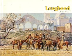 Seller image for Lougheed, A Painter's Painter: The Life and Art of Robert E. Lougheed for sale by Turgid Tomes