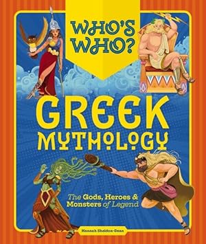 Seller image for Who's Who Greek Mythology : The Gods, Heroes & Monsters of Legend for sale by GreatBookPrices