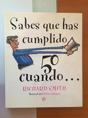 Immagine del venditore per Sabes que has cumplido 50 cuando venduto da Libreria Anticuaria Camino de Santiago