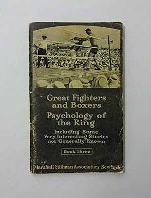 Image du vendeur pour Great Boxers and Fighters - Psychology of the Ring - Including Some Very Interesting Stories Not Generally Known mis en vente par CraigsClassics