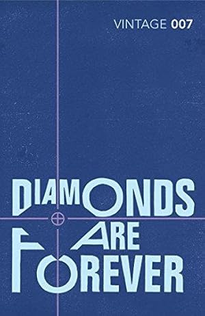 Seller image for Diamonds are Forever: Read the fourth gripping unforgettable James Bond novel (James Bond 007, 4) for sale by WeBuyBooks