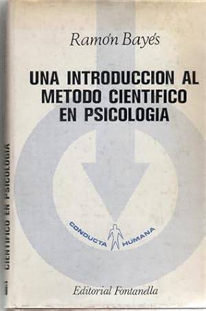 Imagen del vendedor de Una Introduccin al mtodo cientfico en Psicologa a la venta por Libreria Anticuaria Camino de Santiago