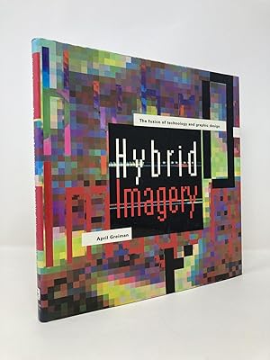 Immagine del venditore per Hybrid Imagery: The Fusion of Technology and Graphic Design venduto da Southampton Books