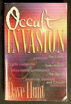 Seller image for Occult Invasion: The Subtle Seduction of the World and Church for sale by Shopbookaholic Inc
