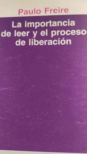 Seller image for La importancia de leer y el proceso de liberacin for sale by Libreria Anticuaria Camino de Santiago