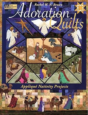 Adoration Quilts: Applique Nativity Projects (That Patchwork Place)