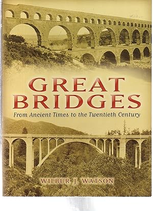 Great Bridges: From Ancient Times to the Twentieth Century (Dover Architecture)