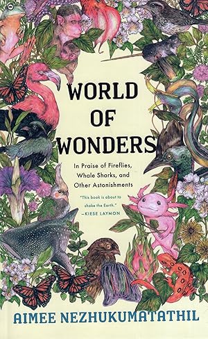 World of Wonders, In Praise of Fireflies, Whale Sharks, and Other Astonishments