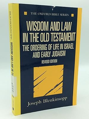 Immagine del venditore per WISDOM AND LAW IN THE OLD TESTAMENT: The Ordering of Life in Israel and Early Judaism venduto da Kubik Fine Books Ltd., ABAA
