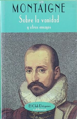 Seller image for Sobre la vanidad y otros ensayos for sale by Libreria Anticuaria Camino de Santiago