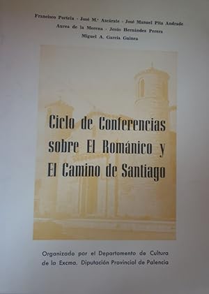 Imagen del vendedor de CICLO DE CONFERENCIAS SOBRE EL ROMANICO Y EL CAMINO DE SANTIAGO a la venta por Libreria Anticuaria Camino de Santiago