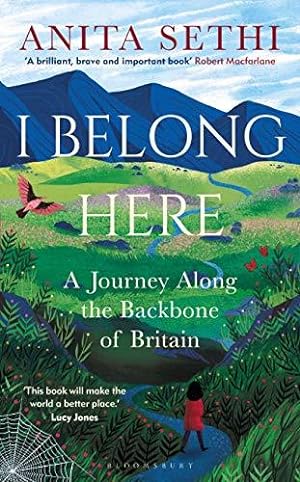 Immagine del venditore per I Belong Here: A Journey Along the Backbone of Britain: WINNER OF THE 2021 BOOKS ARE MY BAG READERS AWARD FOR NON-FICTION venduto da WeBuyBooks
