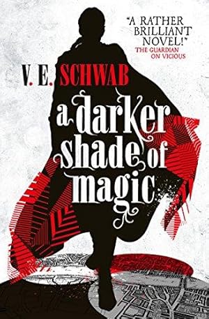 Imagen del vendedor de A Darker Shade of Magic: V. E. Schwab: 1 a la venta por WeBuyBooks