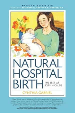 Bild des Verkufers fr Natural Hospital Birth : The Best of Both Worlds zum Verkauf von GreatBookPrices