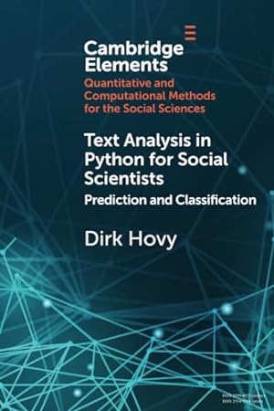 Immagine del venditore per Text Analysis in Python for Social Scientists: Prediction and Classification (Elements in Quantitative and Computational Methods for the Social Sciences) venduto da WeBuyBooks