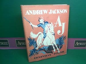 AJ - Andrew Jackson. An inital Biography.