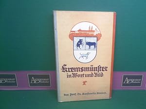 Kremsmünster in Wort und Bild. Zum Geleite für seine Besucher zur Erinnerung für seine Zöglinge.