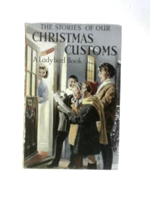 Immagine del venditore per The Stories Of Our Christmas Customs (Ladybird Books) venduto da World of Rare Books
