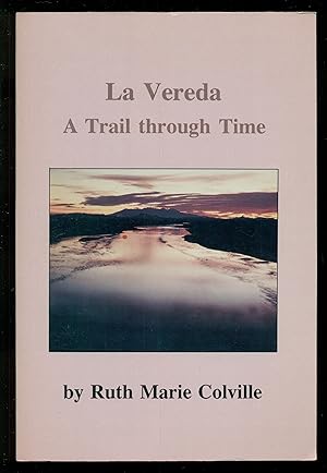 Seller image for La Vereda A Trail Through Time includes Trail Guide for sale by Don's Book Store