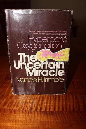 Imagen del vendedor de Hyperbaric Oxygenation The Uncertain Miracle a la venta por Russell Street Books