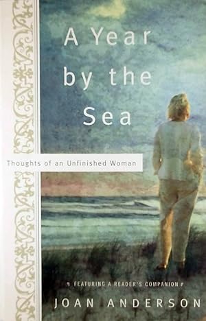 A Year By The Sea: Thoughts of an Unfinished Woman