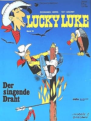 Bild des Verkufers fr Lucky Luke 18: Der Singende Draht zum Verkauf von Leserstrahl  (Preise inkl. MwSt.)