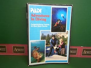 Bild des Verkufers fr PADI Adventures in Diving. Fortgeschrittenes Training fr Open Water Taucher. zum Verkauf von Antiquariat Deinbacher
