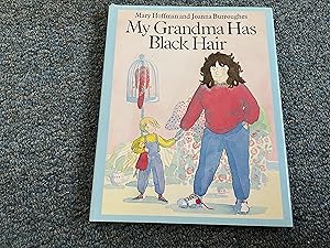 Seller image for My Grandma Has Black Hair for sale by Betty Mittendorf /Tiffany Power BKSLINEN