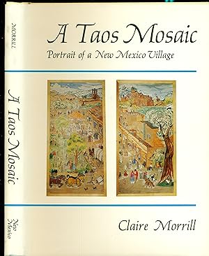 Seller image for A Taos Mosaic: Portrait of a New Mexico Village for sale by Don's Book Store