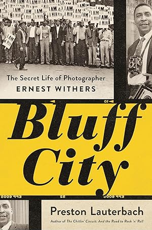 Bluff City: The Secret Life of Photographer Ernest Withers