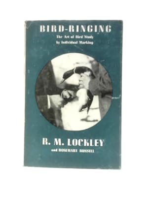 Seller image for Bird-ringing: The Art Of Bird Study By Individual Marking for sale by World of Rare Books