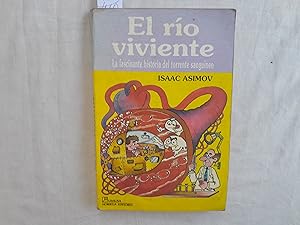 Seller image for El ro viviente. La fascinante histoir del torrente sanguneo. for sale by Librera "Franz Kafka" Mxico.
