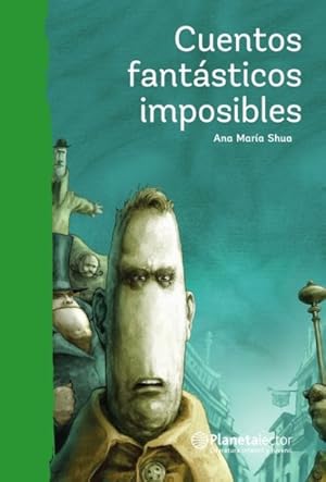 Imagen del vendedor de Cuentos fantsticos imposibles / Impossible Fantastic Short Stories -Language: spanish a la venta por GreatBookPrices